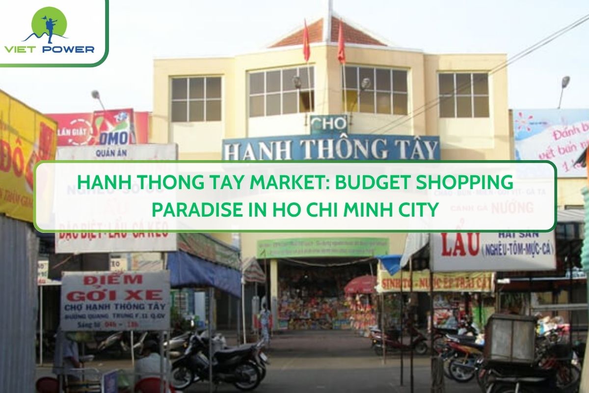 Hanh Thong Tay Market: Budget Shopping Paradise in Ho Chi Minh City