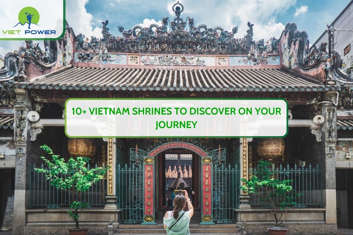 10+ Vietnam Shrines to Discover on Your Journey