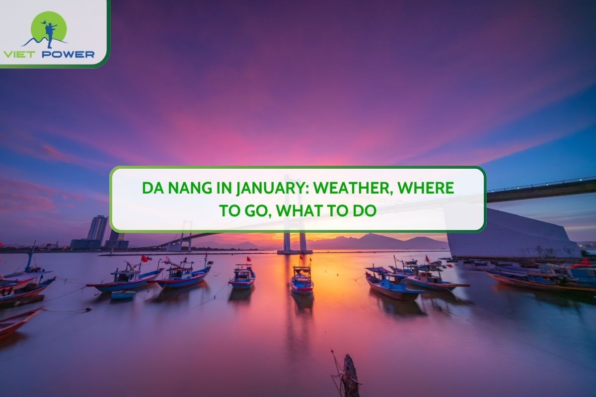 Da Nang in January: Weather, Where to Go, What to Do
