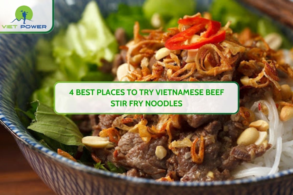 4 Best Places to Try Vietnamese Beef Stir Fry Noodles