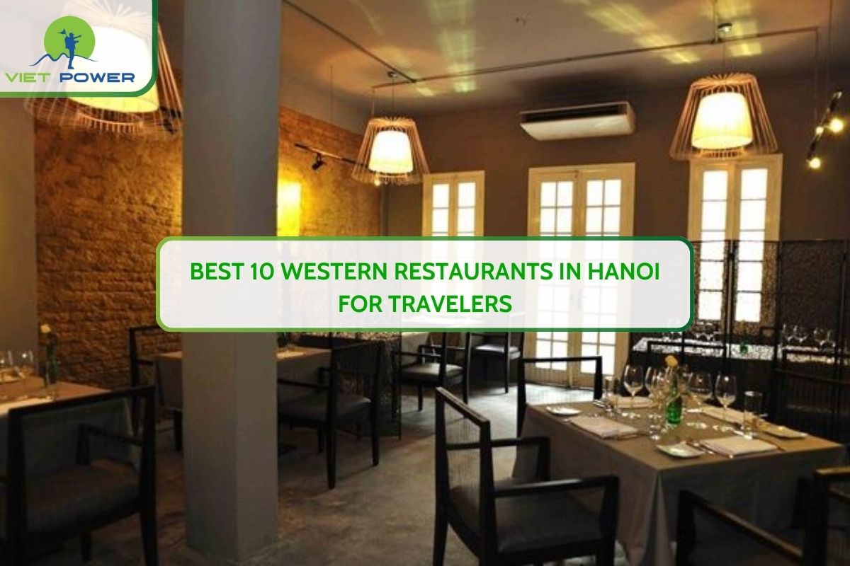 Best 10 Western Restaurants In Hanoi For Travelers