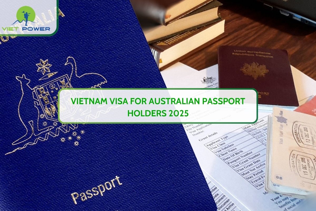 Vietnam Visa for Australian Passport Holders 2025