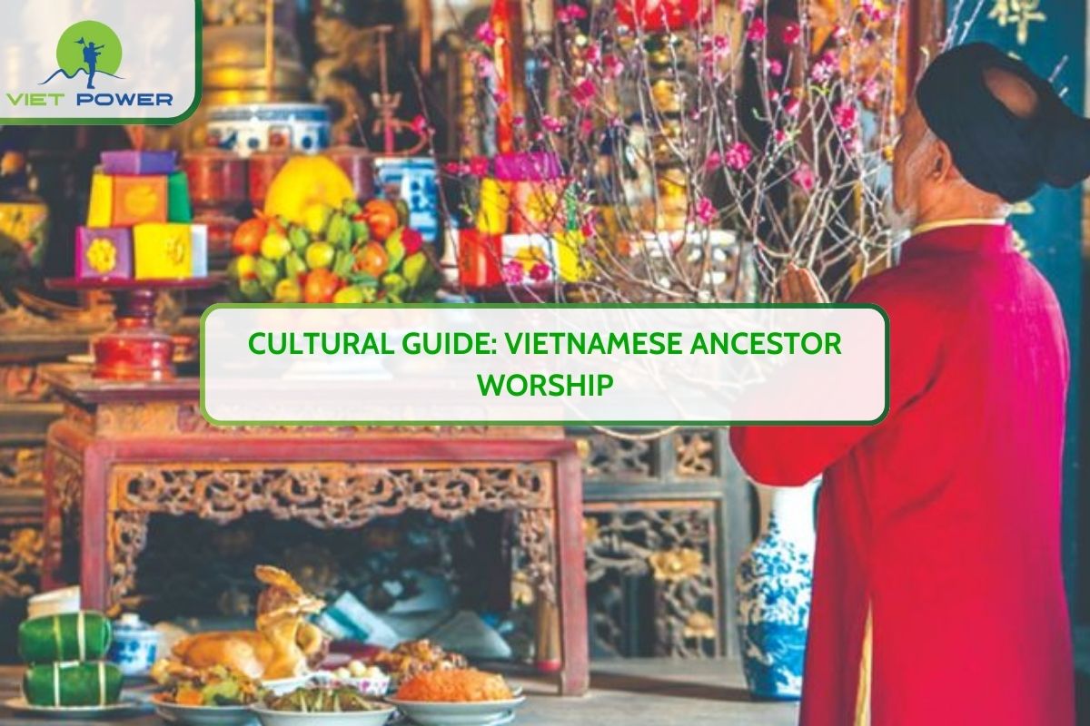 Cultural Guide: Vietnamese Ancestor Worship