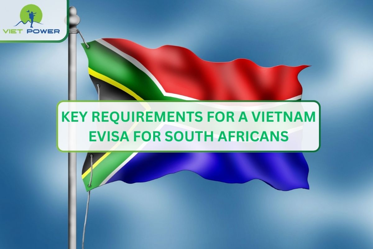 Key Requirements for a Vietnam eVisa for South Africans