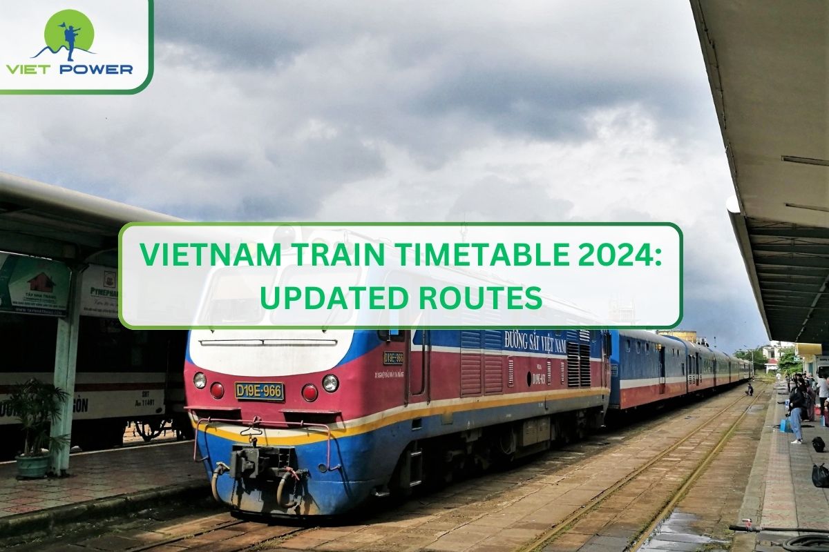 Vietnam Train Timetable 2026: Updated Routes
