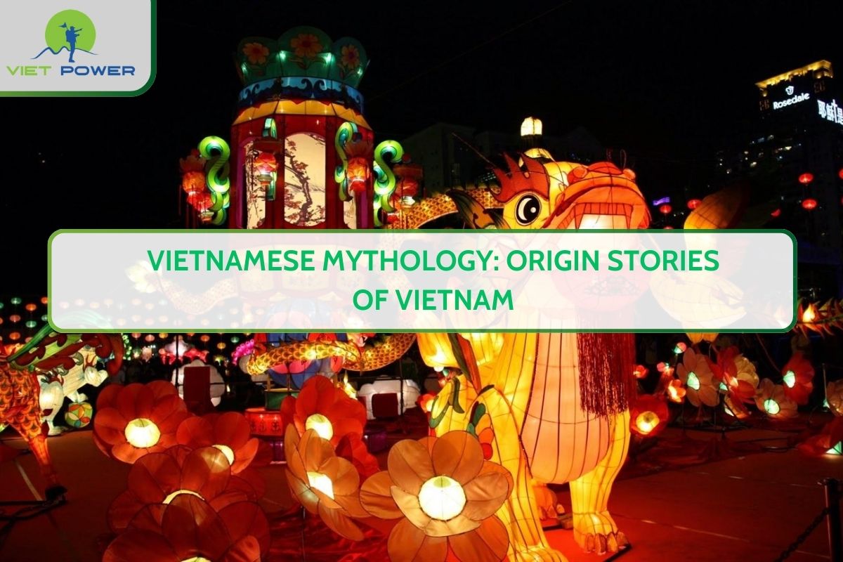 Vietnamese Mythology: Origin Stories of Vietnam