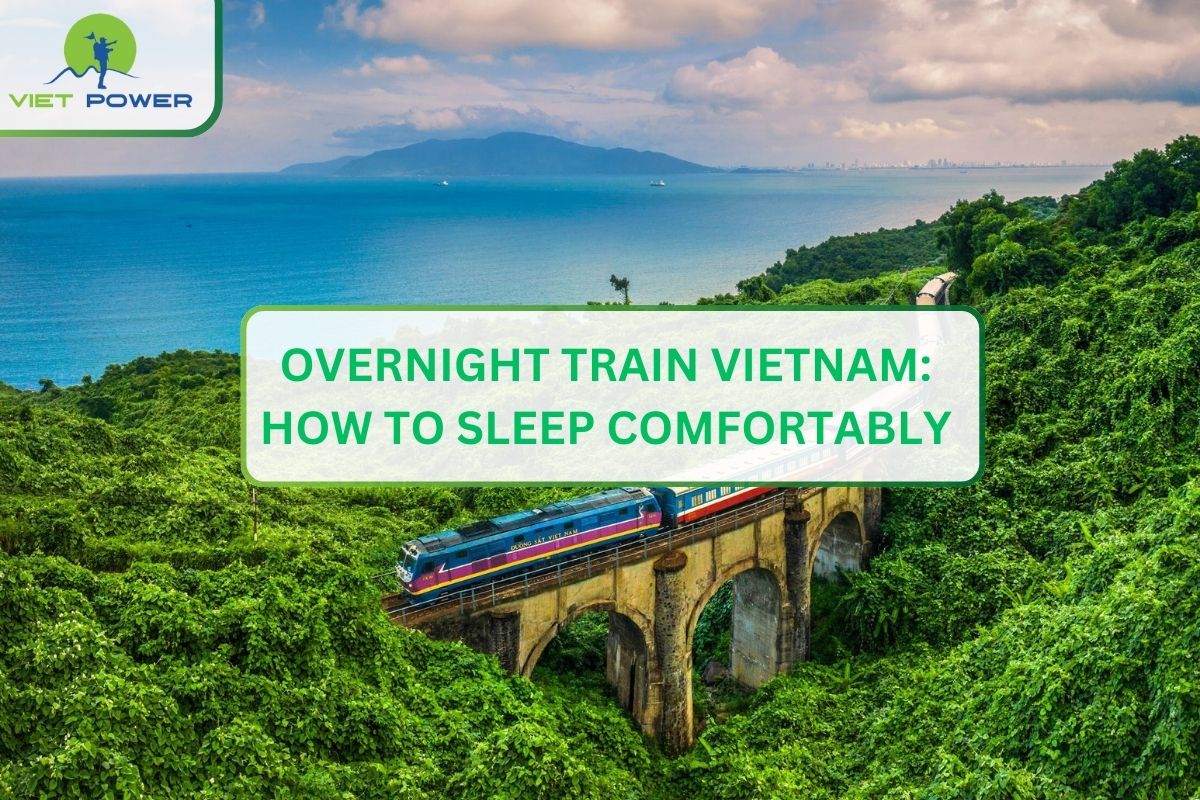 Overnight Train Vietnam: How to Sleep Comfortably