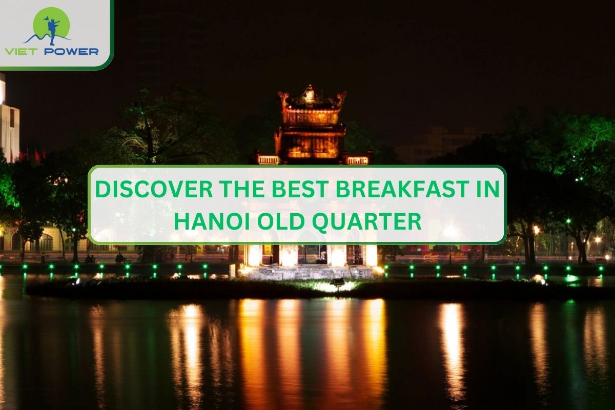 Discover the Best Breakfast in Hanoi Old Quarter