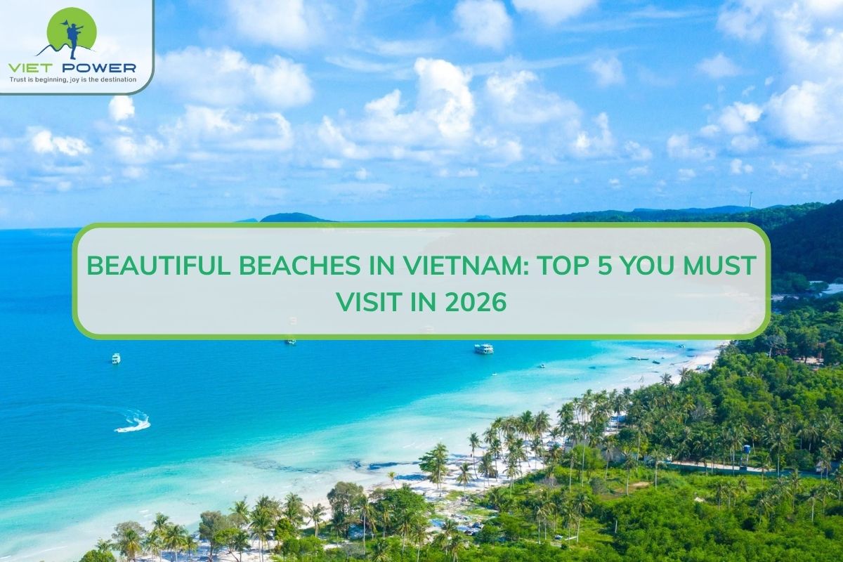 Beautiful Beaches in Vietnam: Top 5 You Should Visit Once