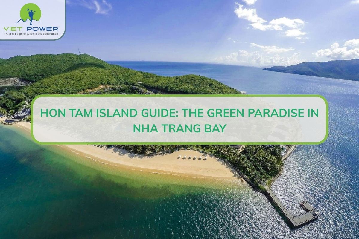 Hon Tam Island Guide: The Green Paradise In Nha Trang Bay