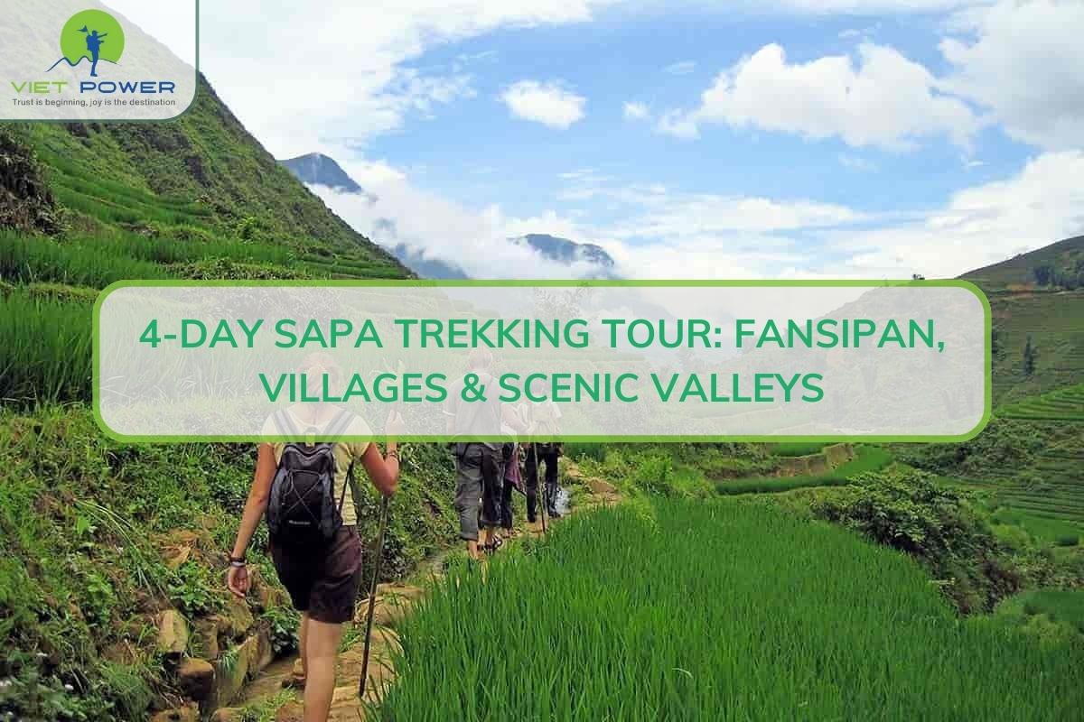 4-Day Sapa Trekking Tour: Fansipan Peak, Villages & Valleys