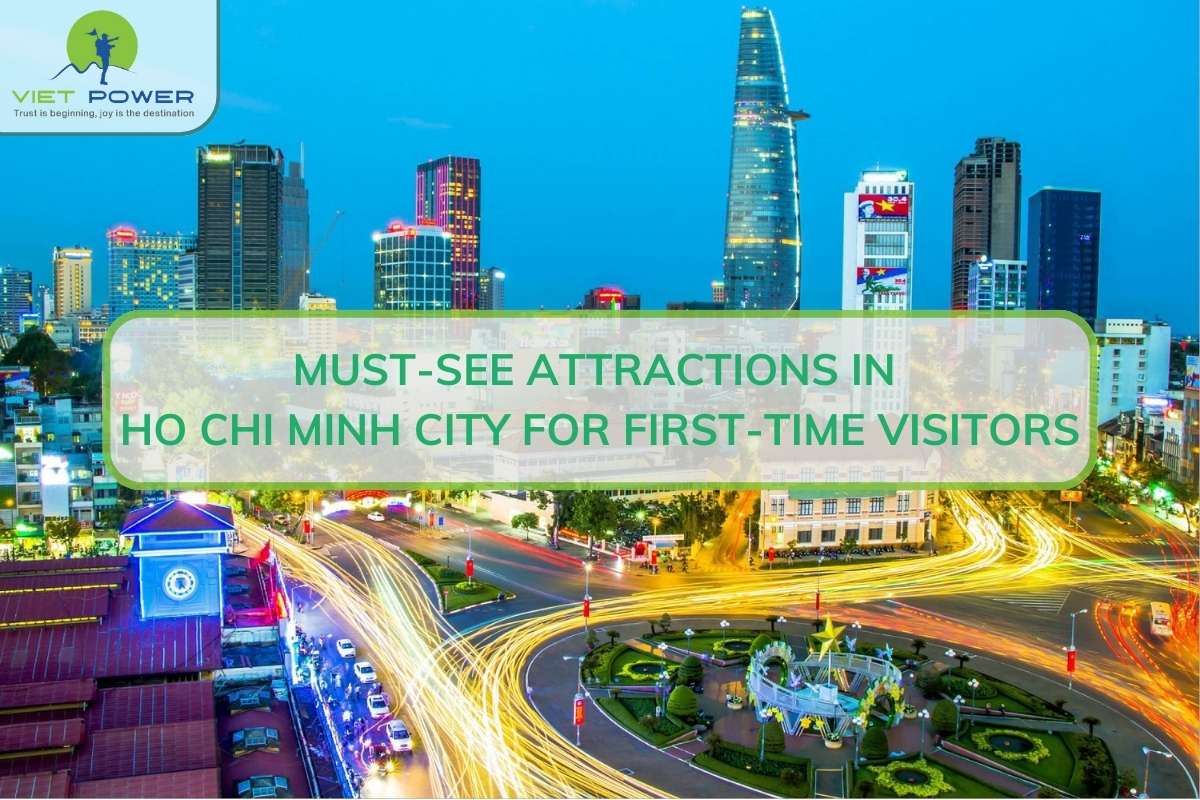 Must-See Attractions in Ho Chi Minh City for First-Time Visitors