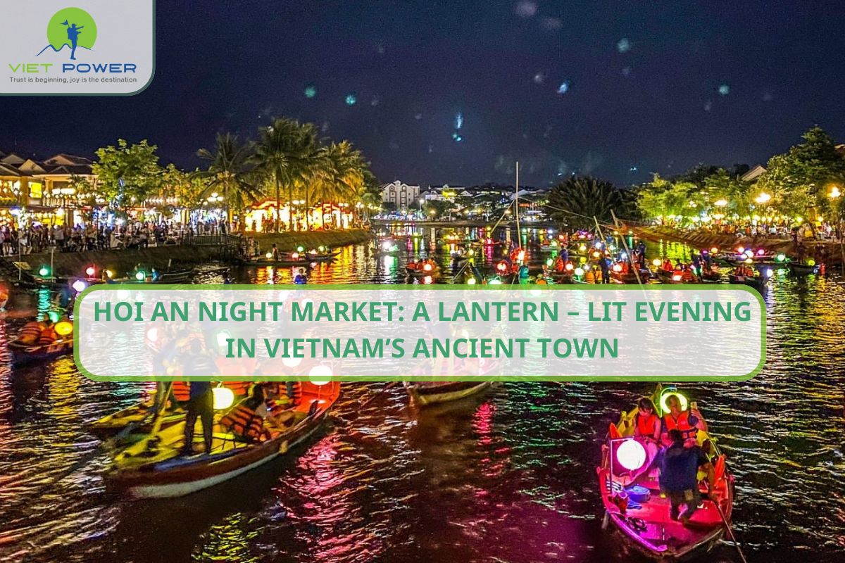 Hoi An Night Market: A Lantern – Lit Evening in Vietnam’s Ancient Town