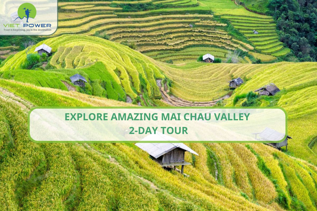 Explore Amazing Mai Chau Valley 2-Day Tour By Vietpower Travel