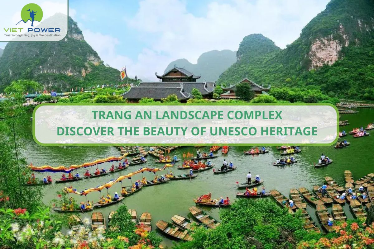 Trang An Landscape Complex: Discover the Beauty of UNESCO Heritage