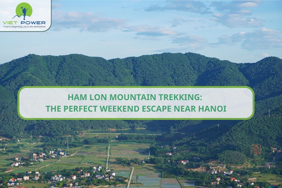 Ham Lon Mountain Trekking: The Perfect Weekend Escape Near Hanoi