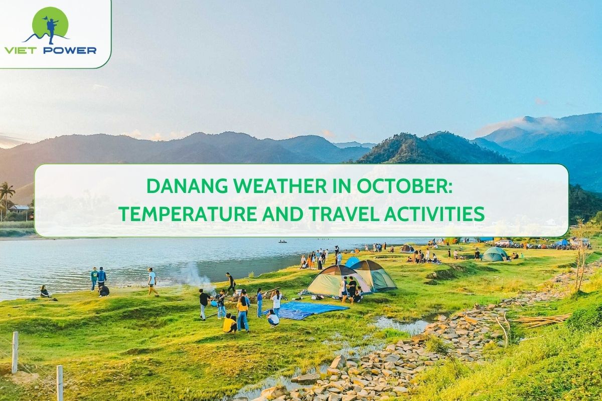 Danang Weather in October: Temperature and Travel Activities