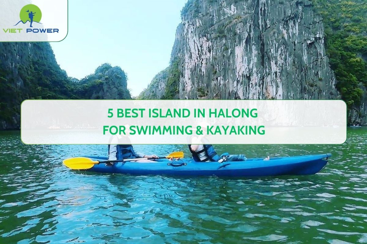 5 Best Island in Halong for Swimming & Kayaking