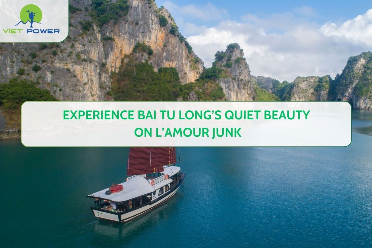 Experience Bai Tu Long’s Quiet Beauty on L’Amour Junk