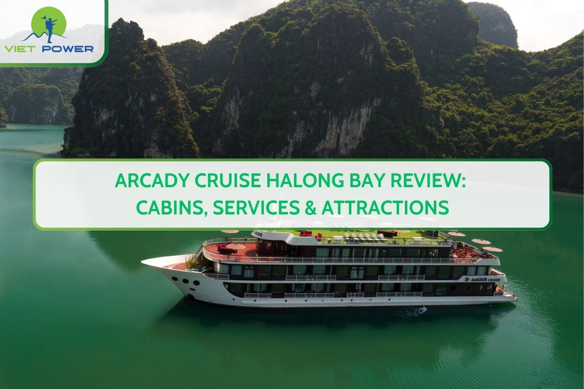 Arcady Cruise Halong Bay Review: Cabins, Services & Attractions