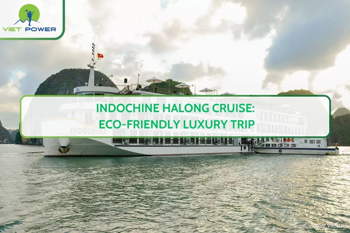 Indochine Halong Cruise: Eco-Friendly Luxury Trip