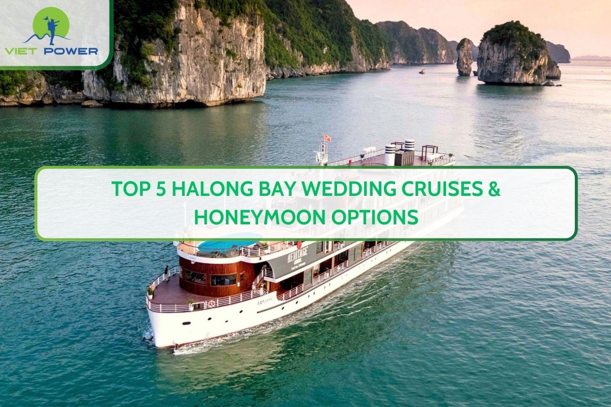 Top 5 Halong Bay Wedding Cruises & Honeymoon Options