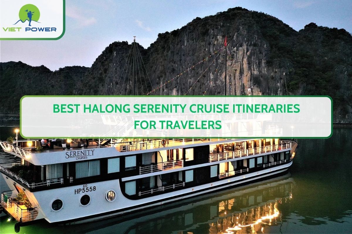Best Halong Serenity Cruise Itineraries for Travelers