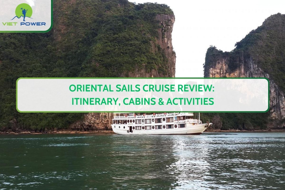 Oriental Sails Cruise Review: Itinerary, Cabins & Activities