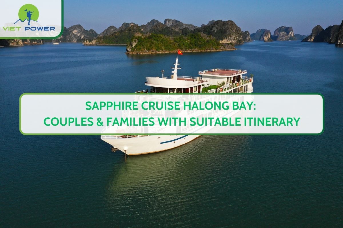 Sapphire Cruise Halong Bay: Couples & Families with Suitable Itinerary