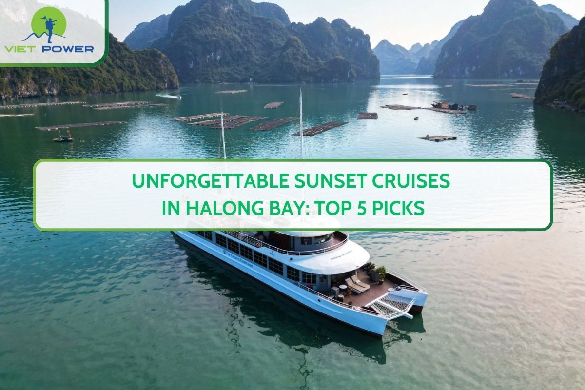 Unforgettable Sunset Cruises in Halong Bay: Top 5 Picks