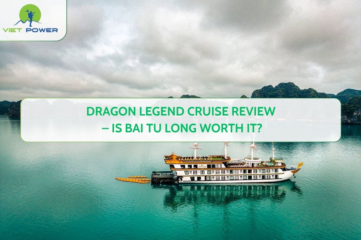 Dragon Legend Cruise Review – Is Bai Tu Long Worth It?